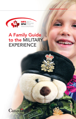 A Family Guide to the MILITARY EXPERIENCE a FAMILY GUIDE to the MILITARY EXPERIENCE 3
