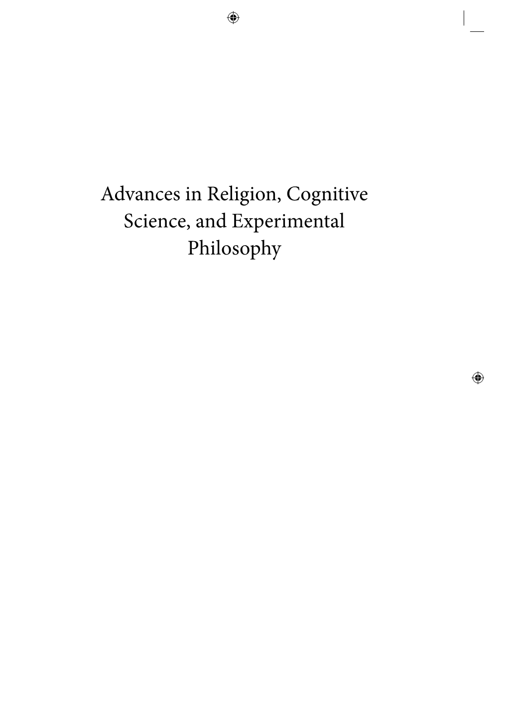 Advances in Religion, Cognitive Science, and Experimental Philosophy