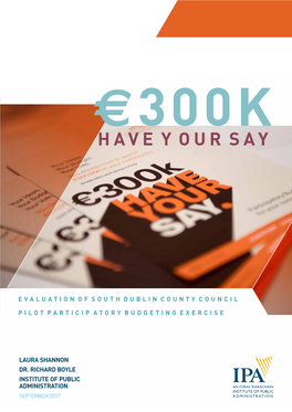 300K Have Your Say. Evaluation of South Dublin County Council