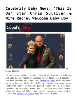 Celebrity Baby News: ‘This Is Us’ Star Chris Sullivan & Wife Rachel Welcome Baby Boy