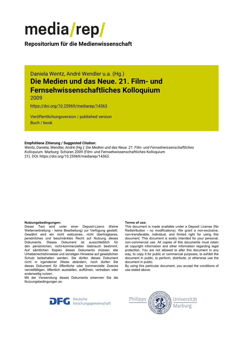 Die Medien Und Das Neue. 21. Film- Und Fernsehwissenschaftliches Kolloquium 2009