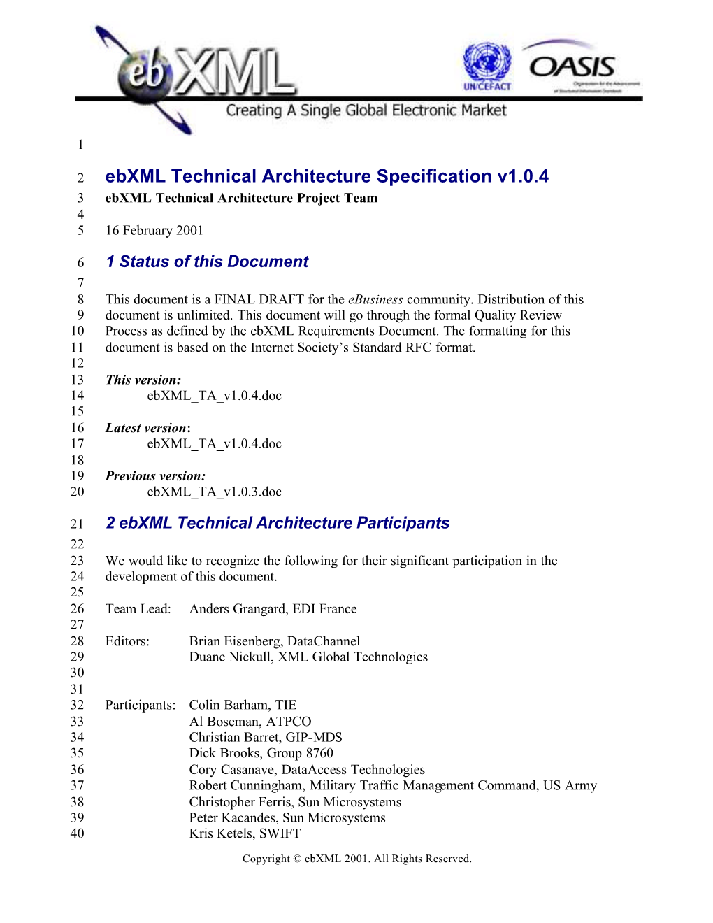 Ebxml Technical Architecture Specification V1.0.4 3 Ebxml Technical Architecture Project Team 4 5 16 February 2001