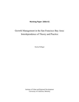 Growth Management in the San Francisco Bay Area: Interdependence of Theory and Practice