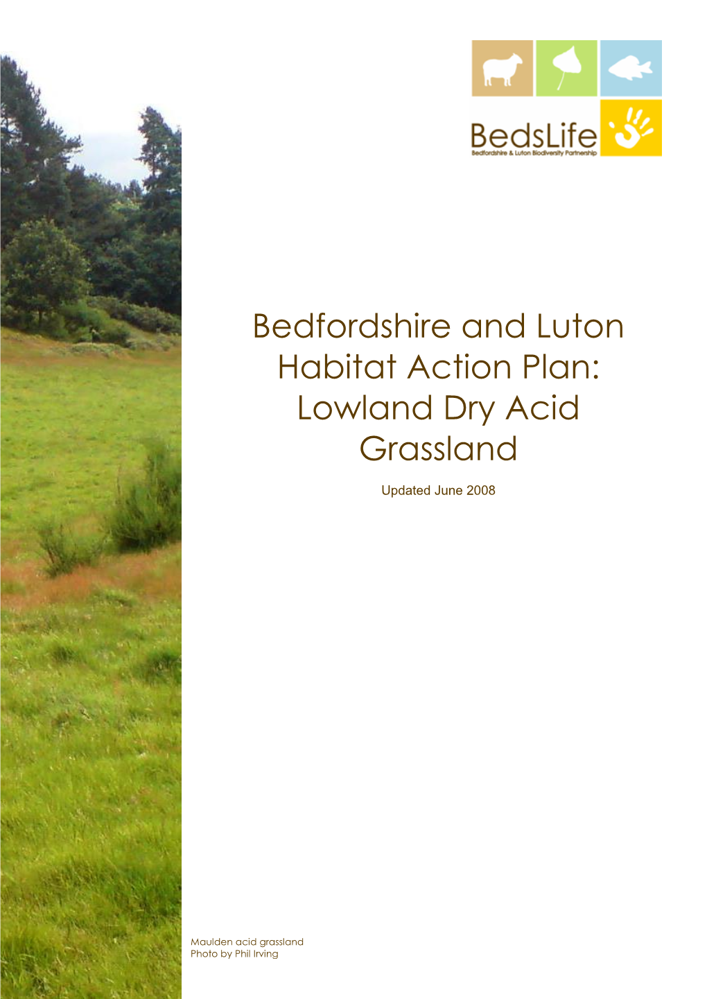 Bedfordshire and Luton Habitat Action Plan: Lowland Dry Acid Grassland