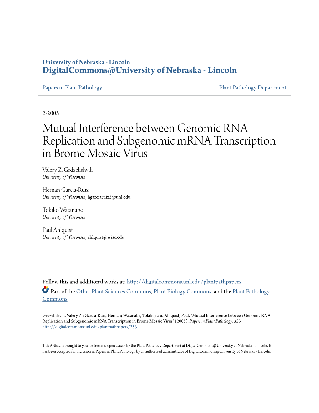 Mutual Interference Between Genomic RNA Replication and Subgenomic Mrna Transcription in Brome Mosaic Virus Valery Z