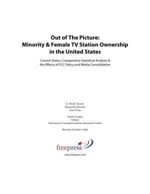 Out of the Picture: Minority & Female TV Station Ownership in the United