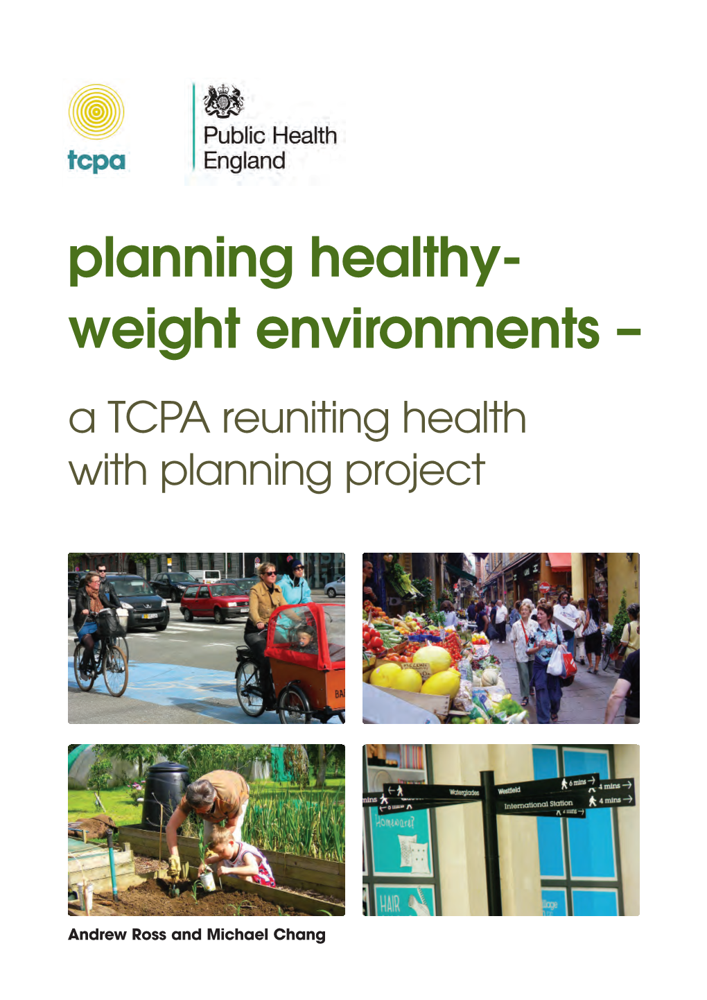 Planning Healthy-Weight Environments – a TCPA Reuniting Health with Planning Project