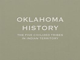 The Five Civilized Tribes in Indian Territory Board Questions