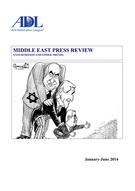 Middle East Press Review Anti-Semitism and Other Trends