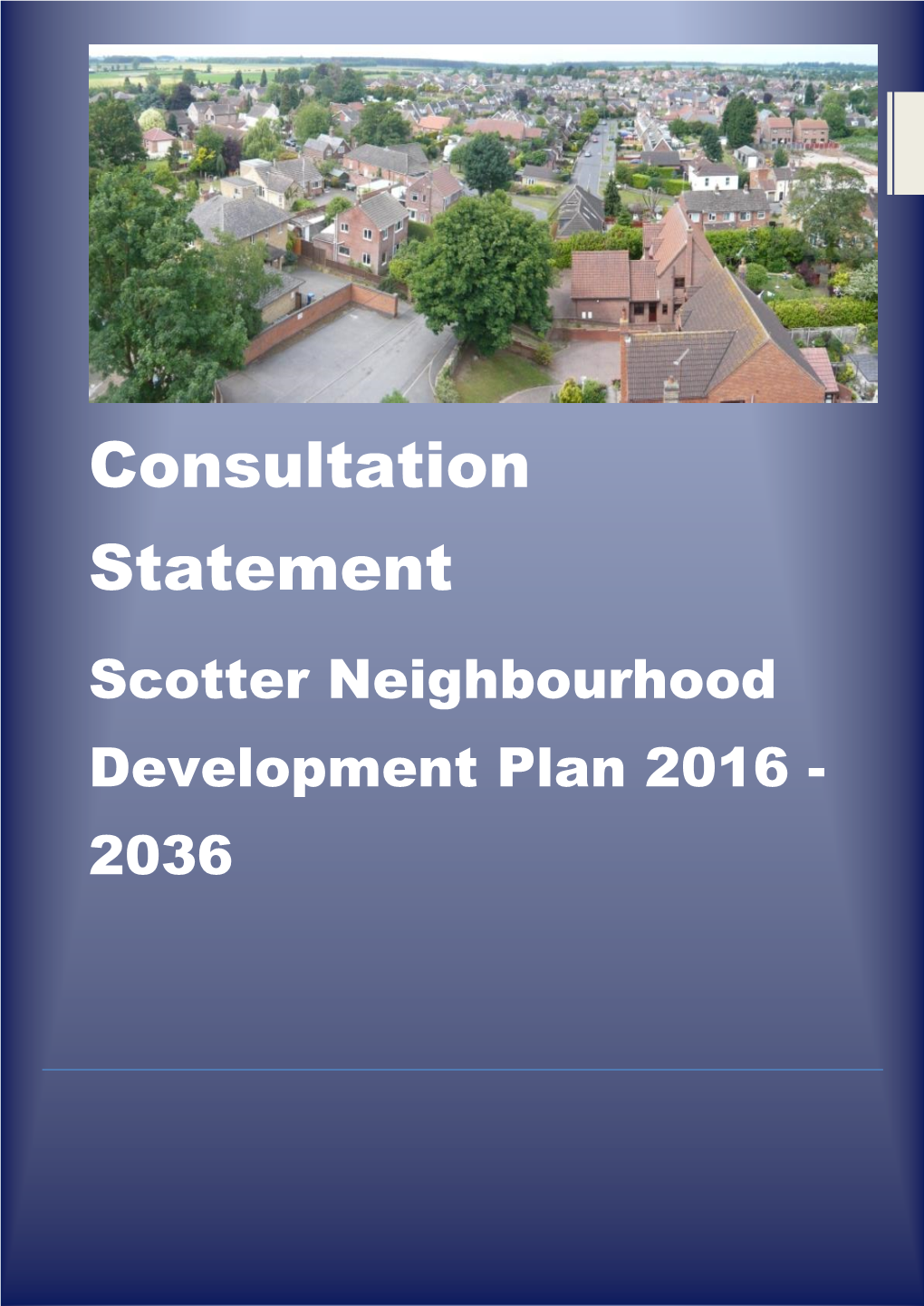 Scotter Consultation Statement