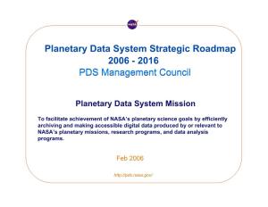 PDS Roadmap, 2006-2016