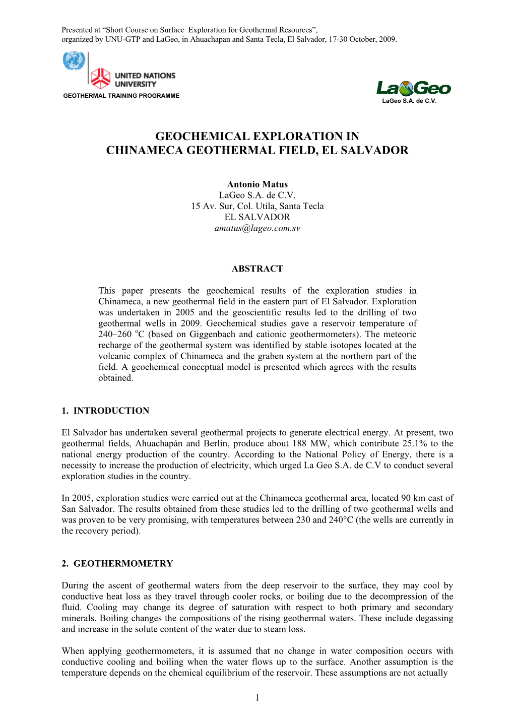 Geochemical Exploration in Chinameca Geothermal Field, El Salvador