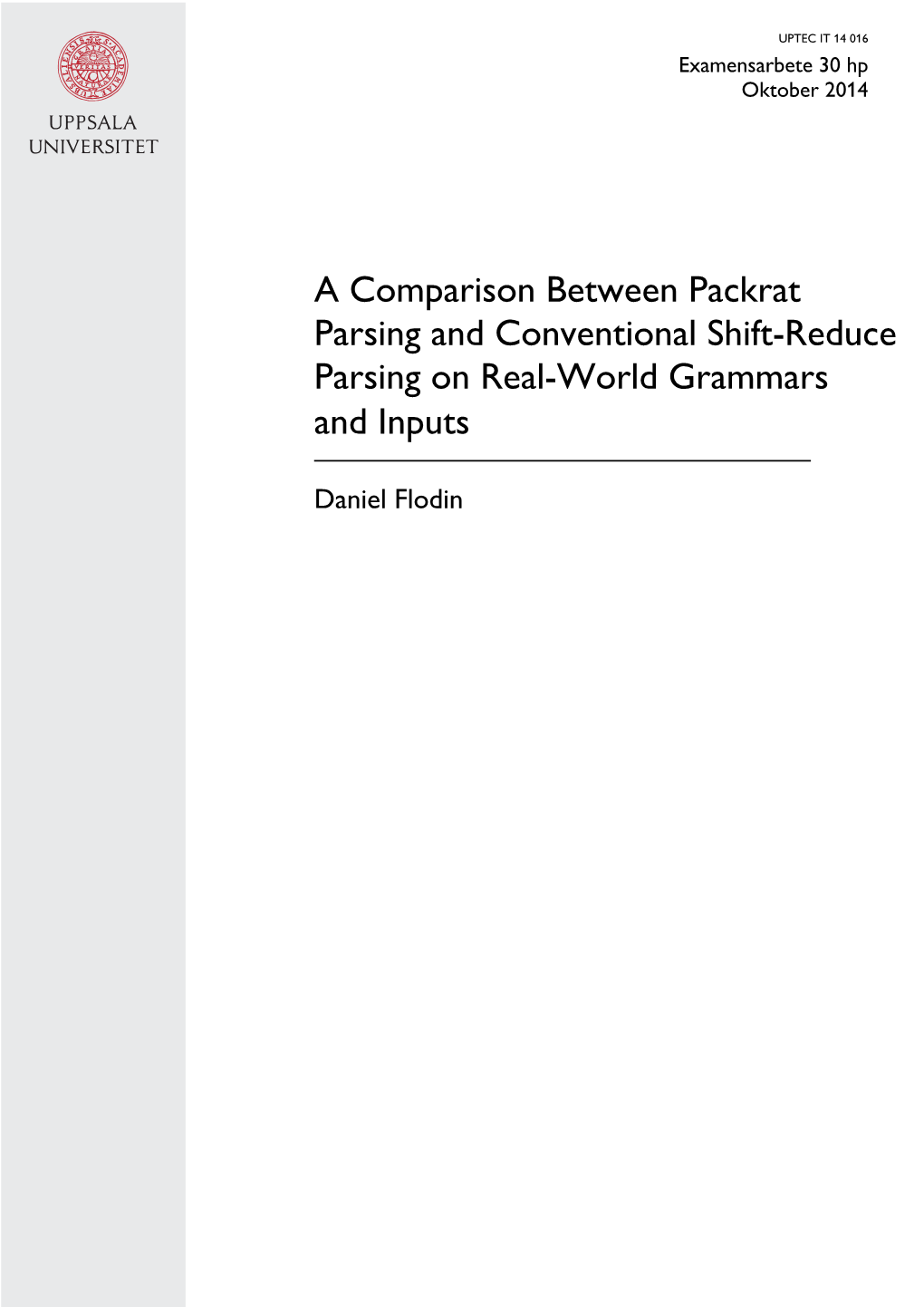 A Comparison Between Packrat Parsing and Conventional Shift-Reduce Parsing on Real-World Grammars and Inputs