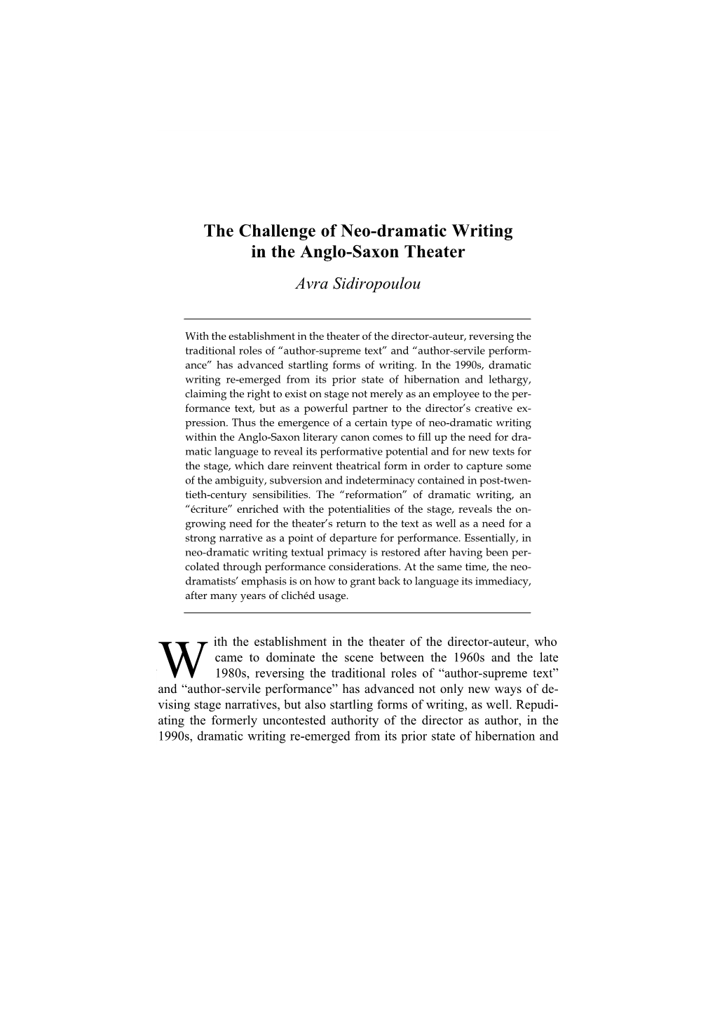 The Challenge of Neo-Dramatic Writing in the Anglo-Saxon Theater Avra Sidiropoulou