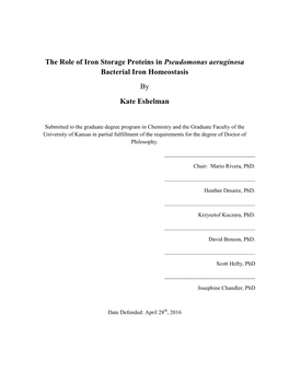 The Role of Iron Storage Proteins in Pseudomonas Aeruginosa Bacterial Iron Homeostasis by Kate Eshelman