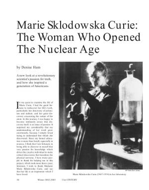 Marie Sklodowska Curie: the Woman Who Opened the Nuclear Age