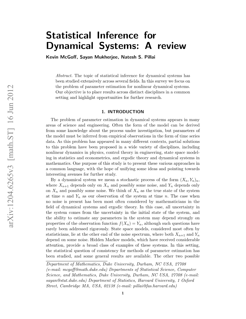 Statistical Inference for Dynamical Systems: a Review Kevin Mcgoﬀ, Sayan Mukherjee, Natesh S