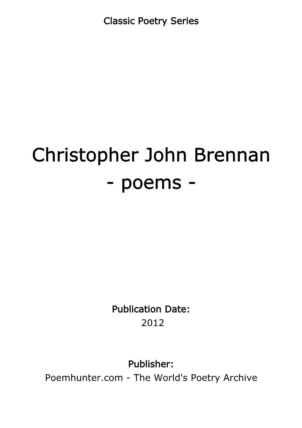 Christopher John Brennan - Poems