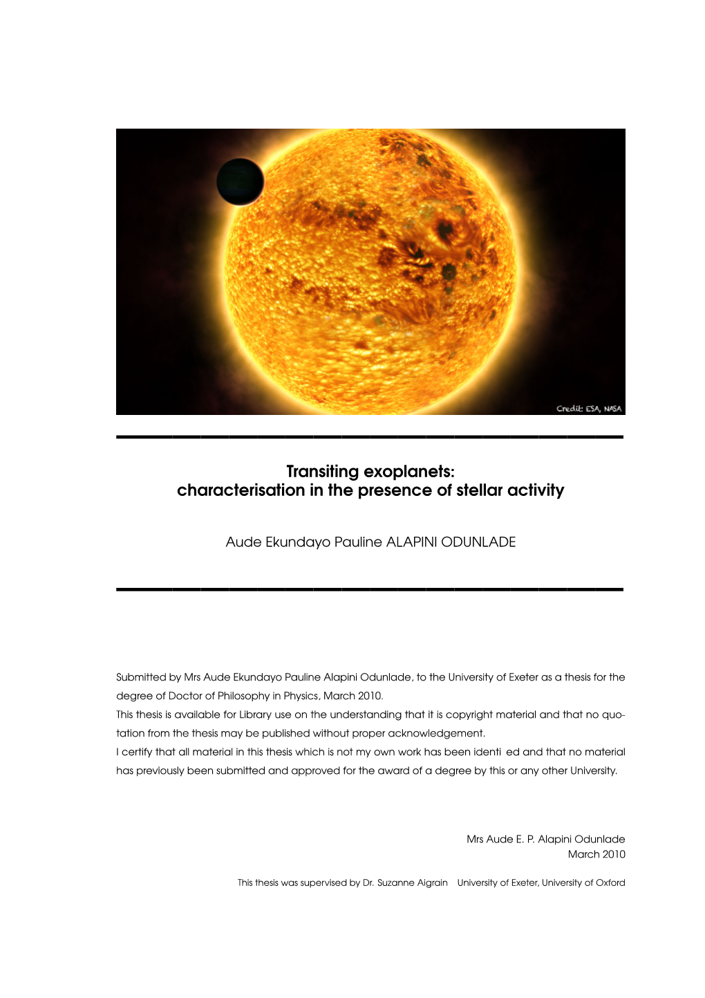 Transiting Exoplanets: Characterisation in the Presence of Stellar Activity