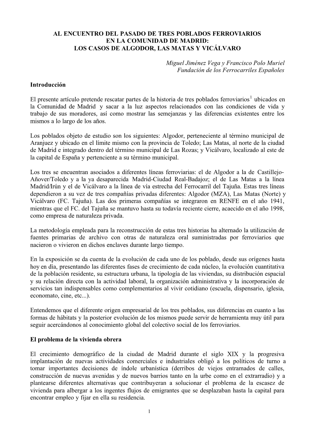 Al Encuentro Del Pasado De Tres Poblados Ferroviarios En La Comunidad De Madrid: Los Casos De Algodor, Las Matas Y Vicálvaro