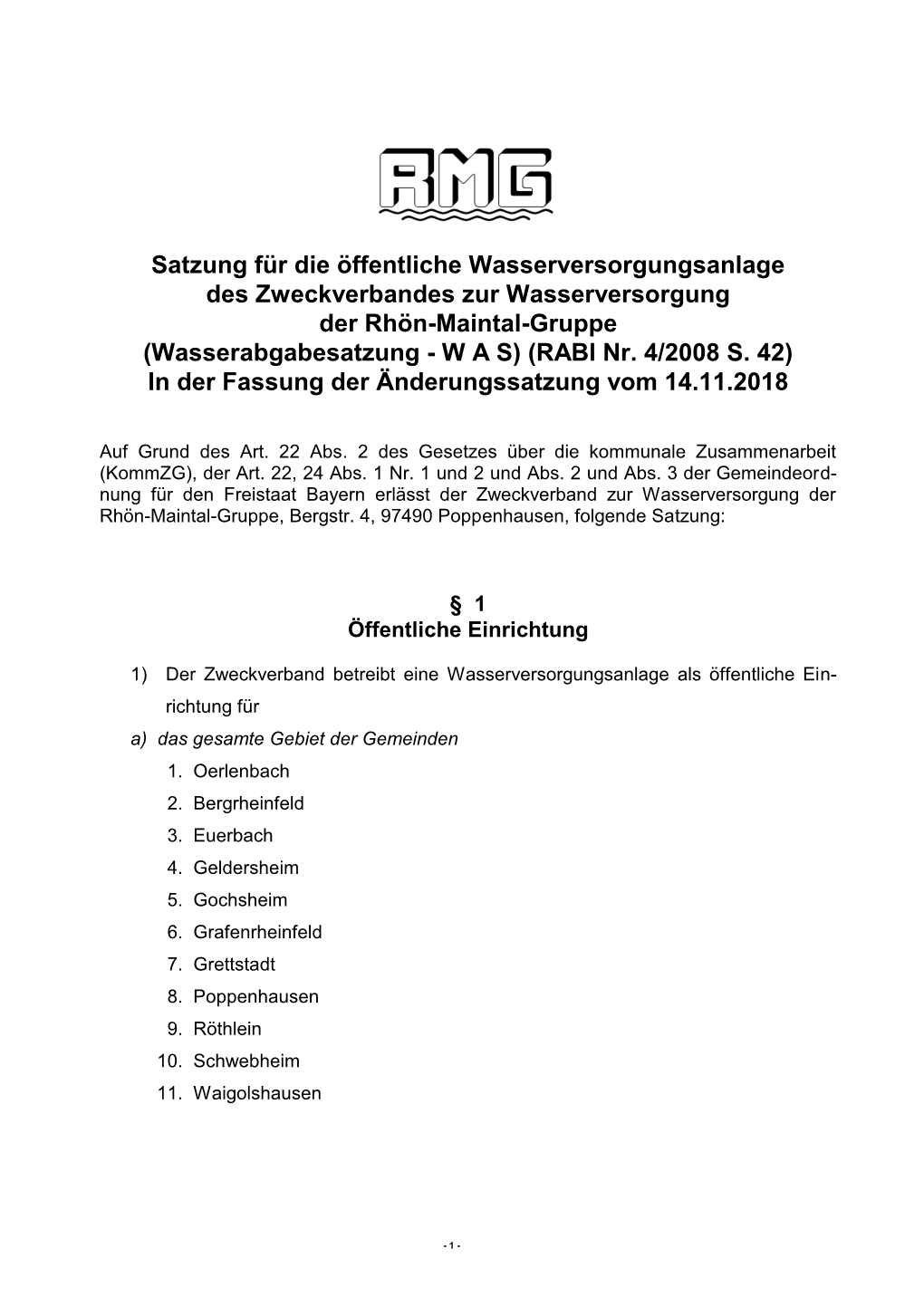 Satzung Für Die Öffentliche Wasserversorgungsanlage Des Zweckverbandes Zur Wasserversorgung Der Rhön-Maintal-Gruppe (Wasserabgabesatzung - W a S) (Rabl Nr