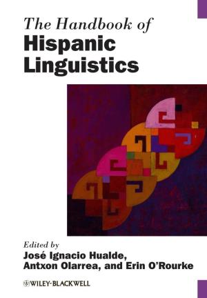 The Handbook of Hispanic Linguistics