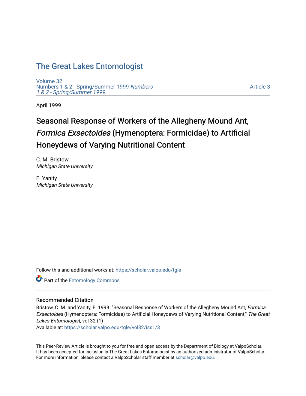 Seasonal Response of Workers of the Allegheny Mound Ant, Formica Exsectoides (Hymenoptera: Formicidae) to Artificial Honeydews of Varying Nutritional Content