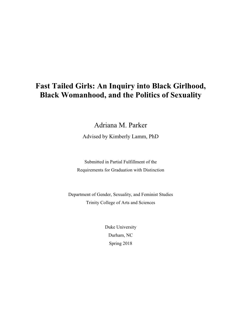 Fast Tailed Girls: an Inquiry Into Black Girlhood, Black Womanhood, and the Politics of Sexuality