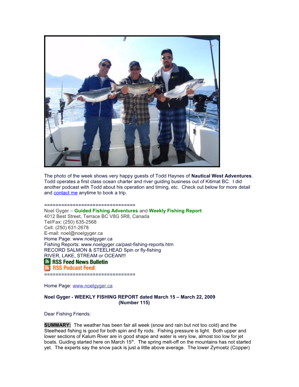 Noel Gyger Guided Fishing Adventures and Weekly Fishing Report s1