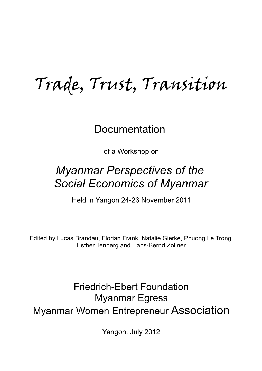 Trade, Trust, Transition