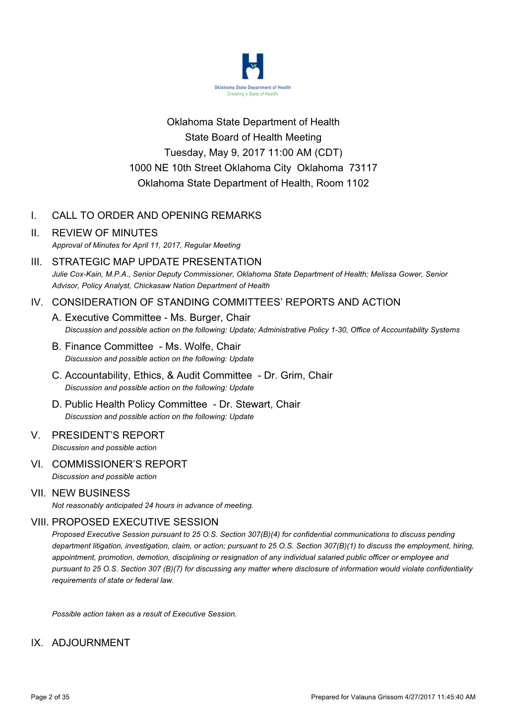 I. II. III. IV. A. B. C. D. V. VI. VII. VIII. IX. Oklahoma State Department of Health State Board of Health Meet