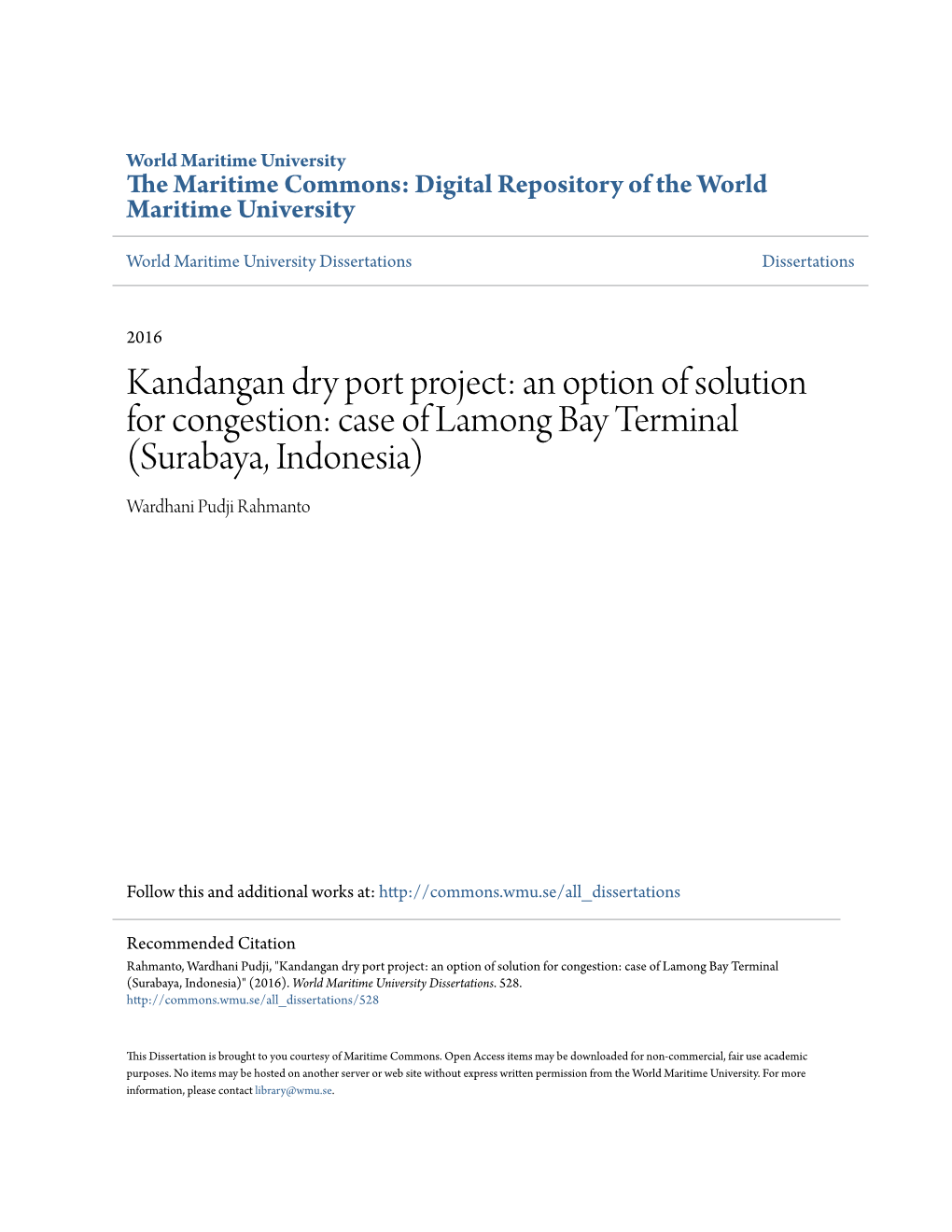 Kandangan Dry Port Project: an Option of Solution for Congestion: Case of Lamong Bay Terminal (Surabaya, Indonesia) Wardhani Pudji Rahmanto