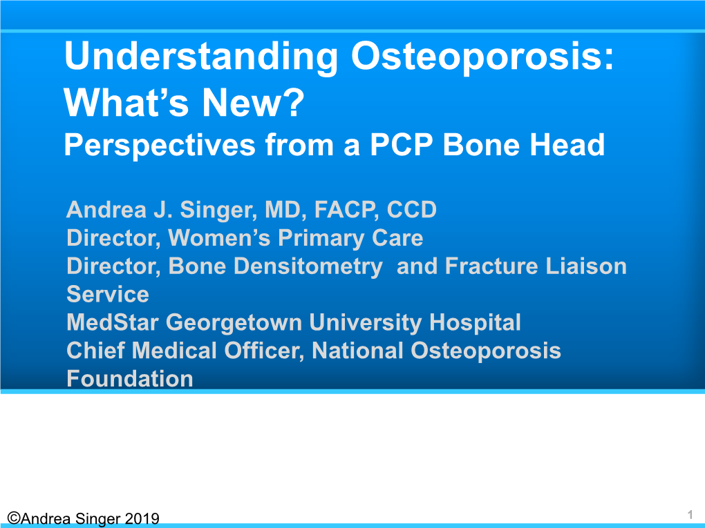 Improving Osteoporosis Management for Patients Who Had a Fracture: Can We Fix a Broken System?