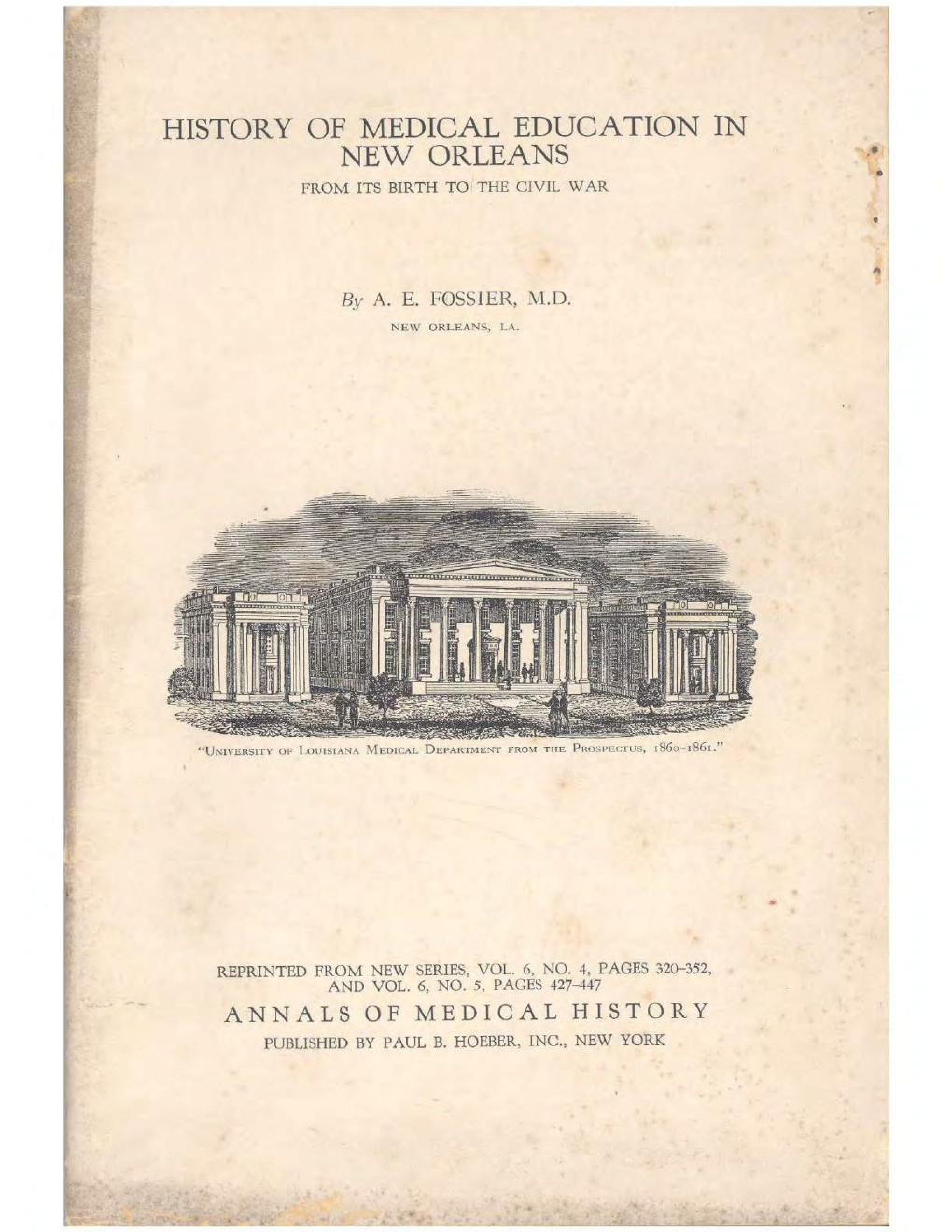 History of Medical Education in New Orleans •• • from Its Birth to the Civil War •