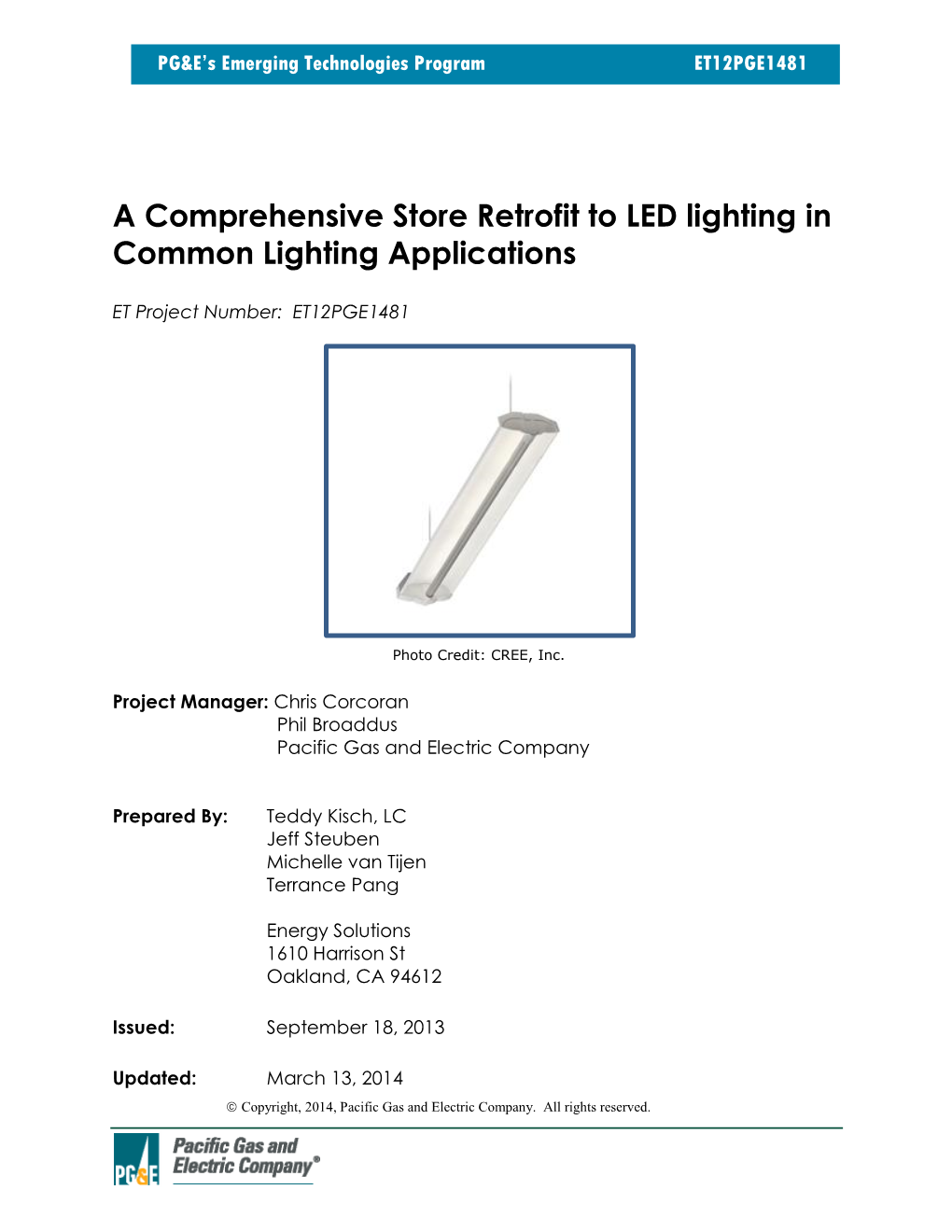 A Comprehensive Store Retrofit to LED Lighting in Common Lighting Applications