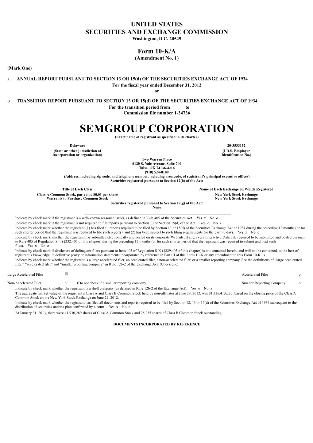 SEMGROUP CORPORATION (Exact Name of Registrant As Specified in Its Charter)