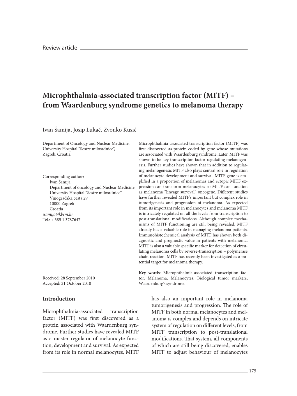 Microphthalmia-Associated Transcription Factor (MITF) – from Waardenburg Syndrome Genetics to Melanoma Therapy