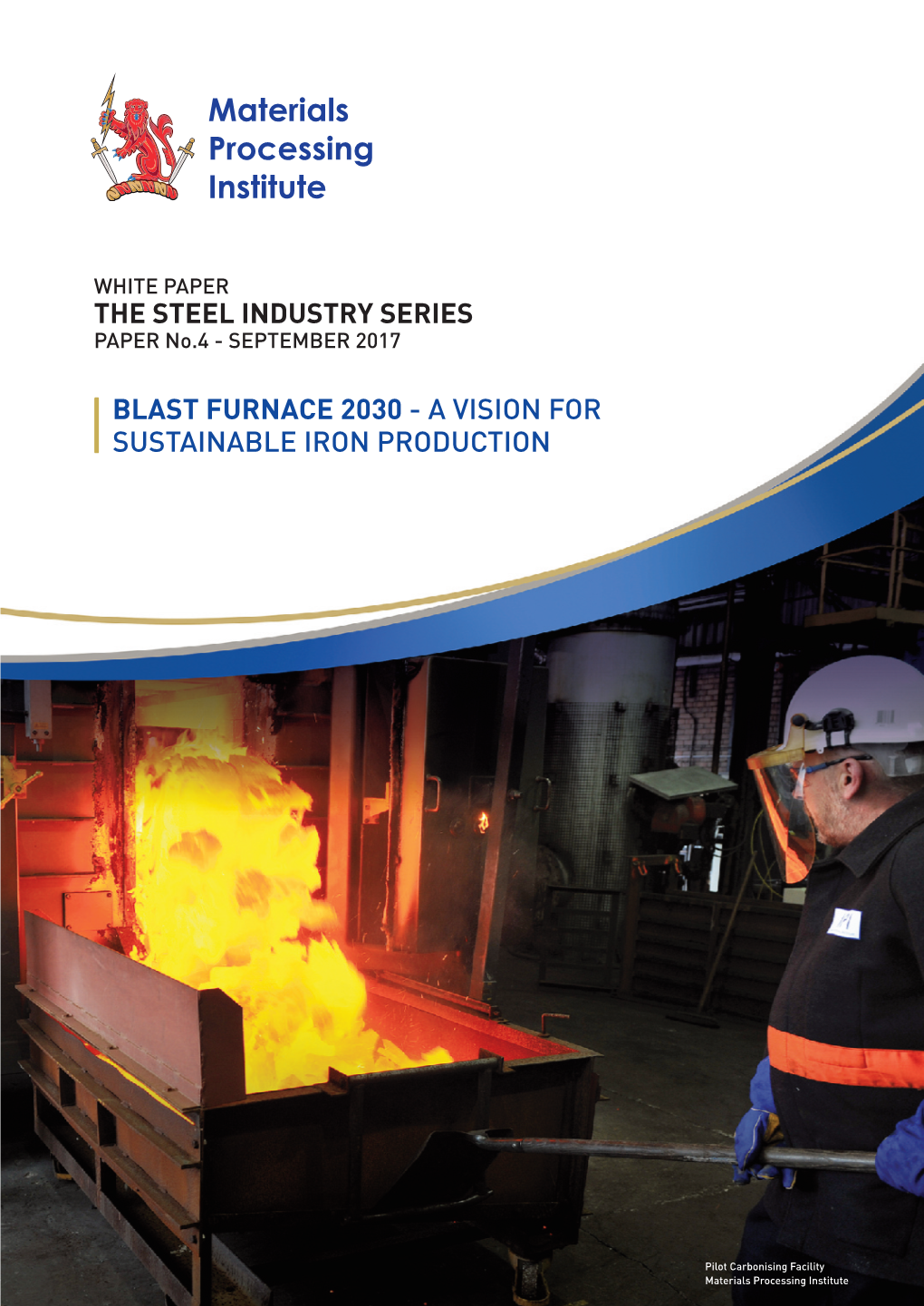 Blast Furnace 2030 - a Vision for Sustainable Iron Production