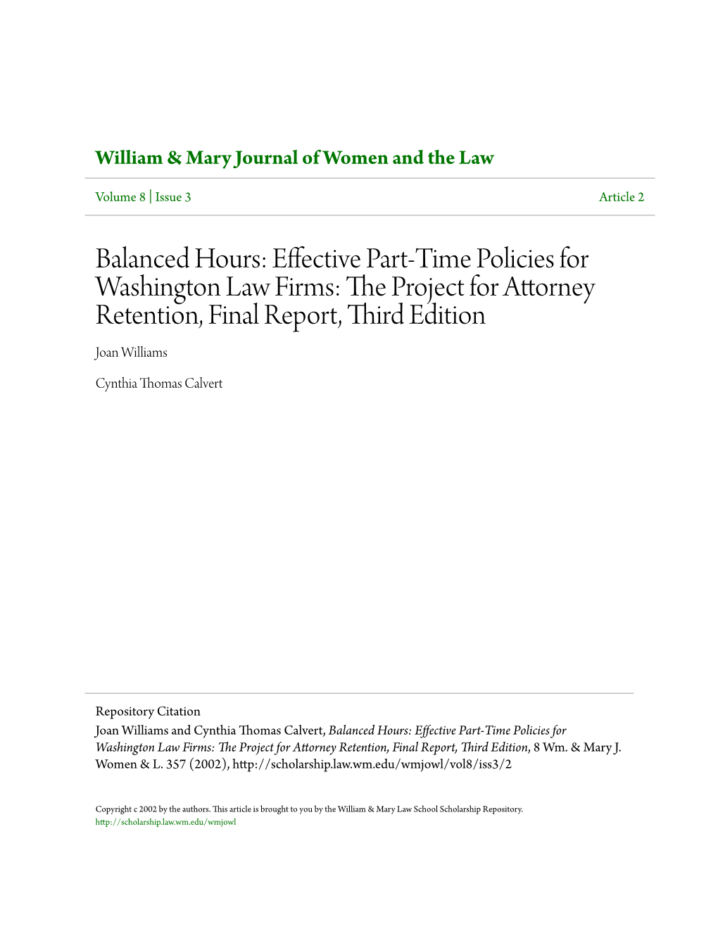 Balanced Hours: Effective Part-Time Policies for Washington Law Firms: the Rp Oject for Attorney Retention, Final Report, Third Edition Joan Williams