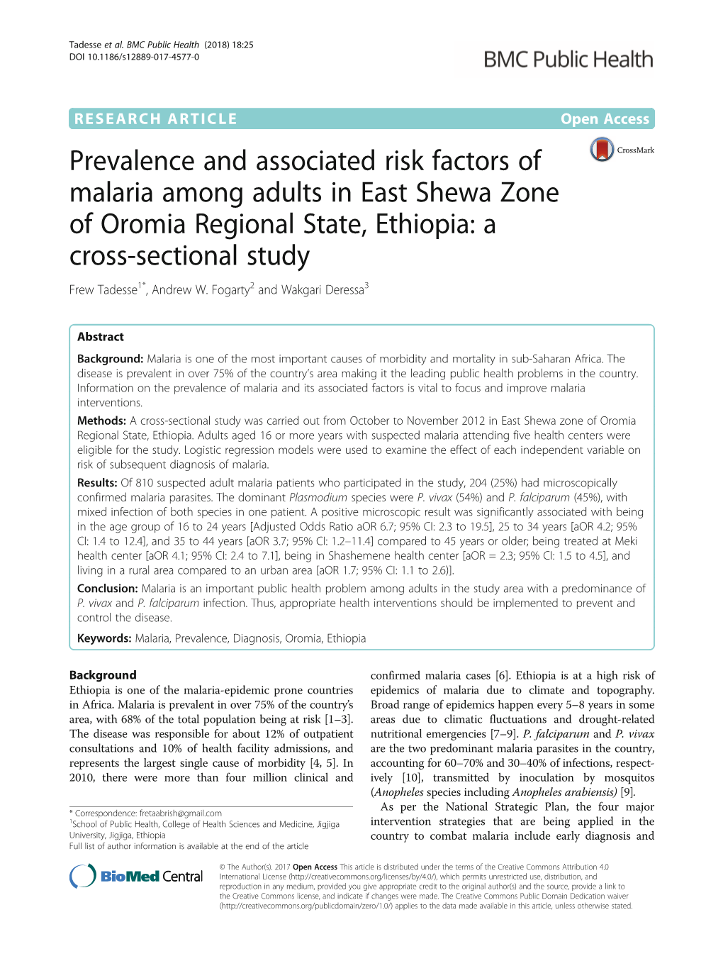 Prevalence and Associated Risk Factors of Malaria Among Adults in East Shewa Zone of Oromia Regional State, Ethiopia: a Cross-Sectional Study Frew Tadesse1*, Andrew W