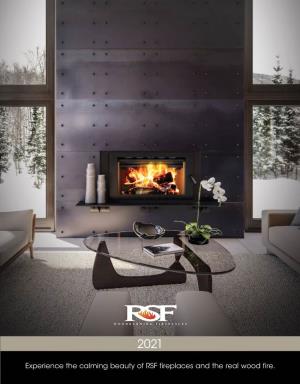 Experience the Calming Beauty of RSF Fireplaces and the Real Wood Fire