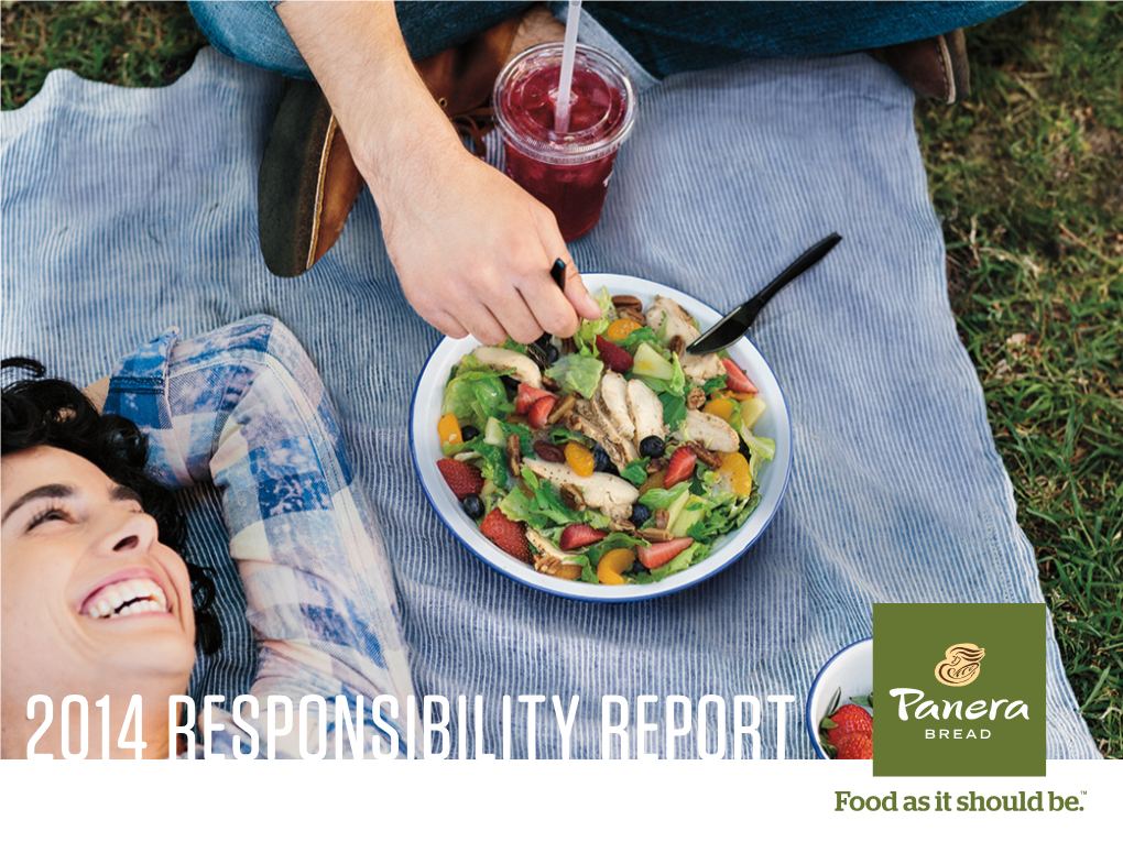 2014 RESPONSIBILITY REPORT TABLE of CONTENTS We Believe in Raising, Serving and Eating Good 1.0 INTRODUCTION Food That Is Good and Good for You