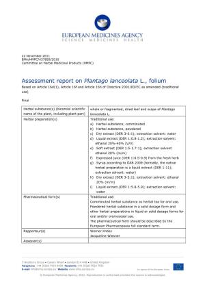 Assessment Report on Plantago Lanceolata L., Folium Based on Article 16D(1), Article 16F and Article 16H of Directive 2001/83/EC As Amended (Traditional Use)