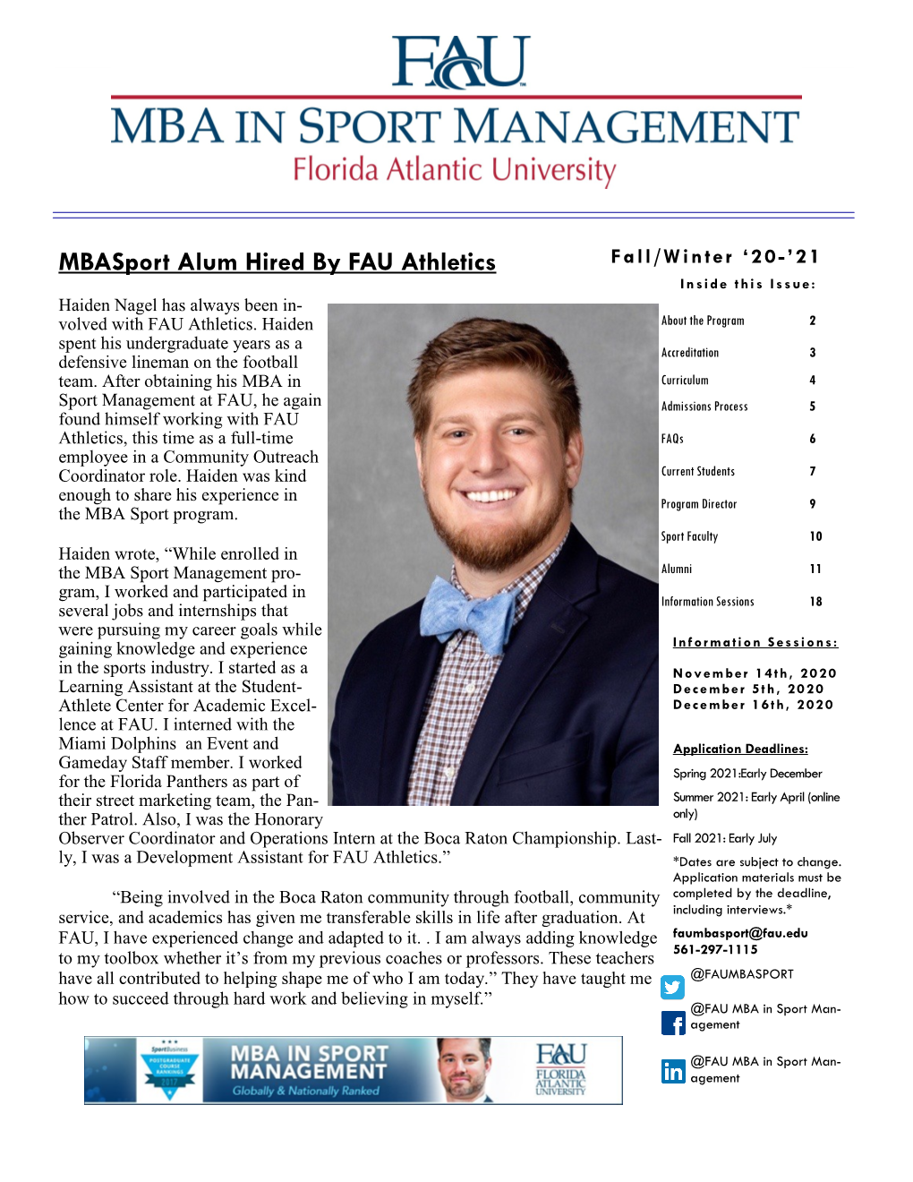 Mbasport Alum Hired by FAU Athletics Inside This Issue: Haiden Nagel Has Always Been In- Volved with FAU Athletics