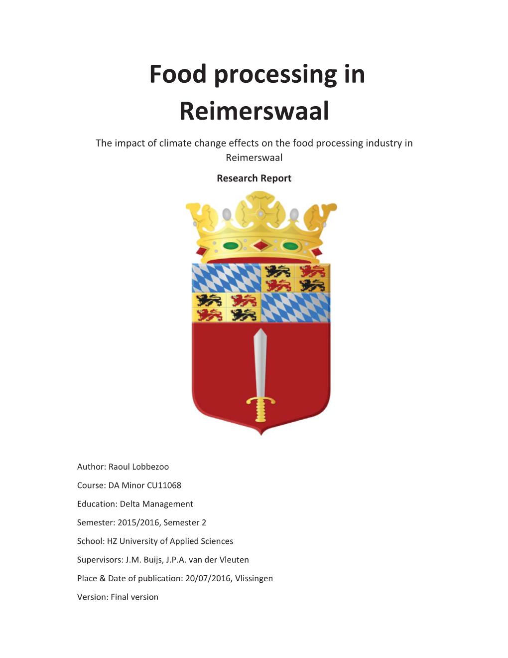 Food Processing in Reimerswaal