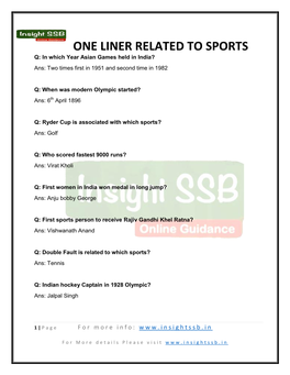 ONE LINER RELATED to SPORTS Q: in Which Year Asian Games Held in India? Ans: Two Times First in 1951 and Second Time in 1982