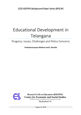 Educational Development in Telangana Progress, Issues, Challenges and Policy Concerns