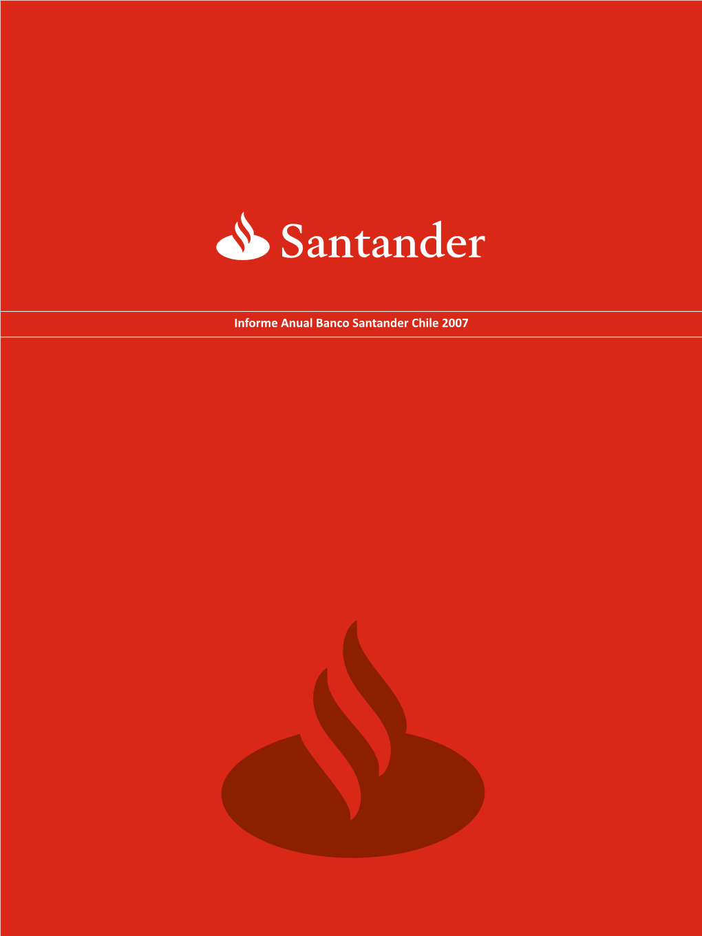 Informe Anual Banco Santander Chile 2007