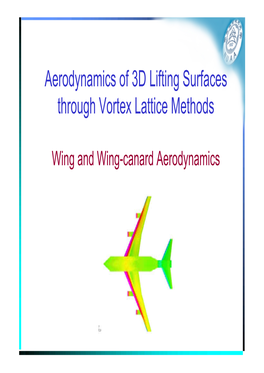 Aerodynamics of 3D Lifting Surfaces Through Vortex Lattice Methods
