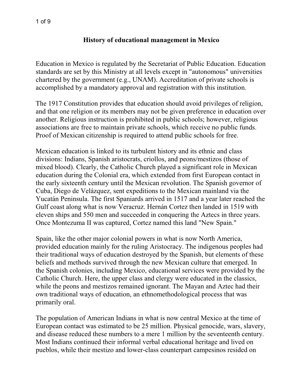 History of Educational Management in Mexico Education in Mexico Is Regulated by the Secretariat of Public Education. Education S